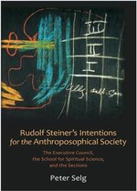 Rudolf Steiner's Intentions for the Anthroposophical Society