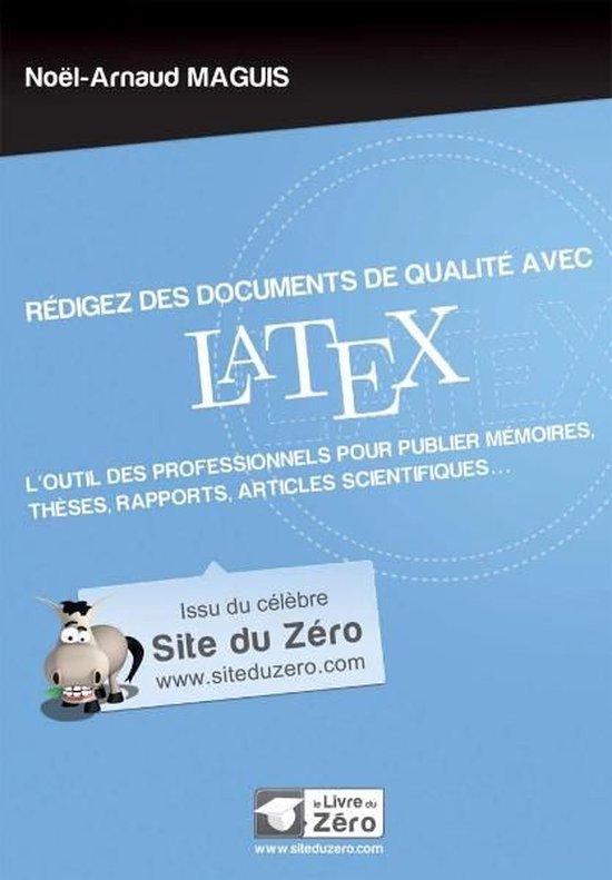 Rédigez des documents de qualité avec LaTeX - cover