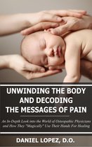 Unwinding The Body And Decoding The Messages Of Pain
