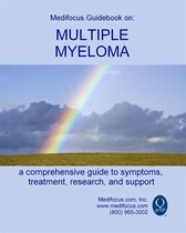 Medifocus Guidebook On: Multiple Myeloma