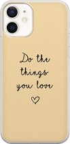 iPhone 12 hoesje siliconen - Do the things you love - Soft Case Telefoonhoesje - Tekst - Transparant, Geel