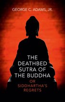 The Deathbed Sutra of the Buddha