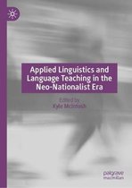 Applied Linguistics and Language Teaching in the Neo-Nationalist Era