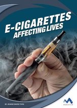 Affecting Lives: Drugs and Addiction- E-Cigarettes