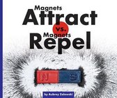 Magnets Attract vs. Magnets Repel
