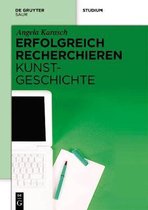 Erfolgreich recherchieren - Kunstgeschichte