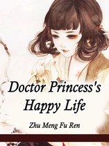 Volume 1 1 - Doctor Princess's Happy Life