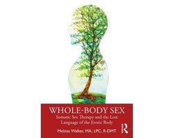 Whole-Body Sex (ebook), Melissa Walker | 9781000326857 | Boeken | bol