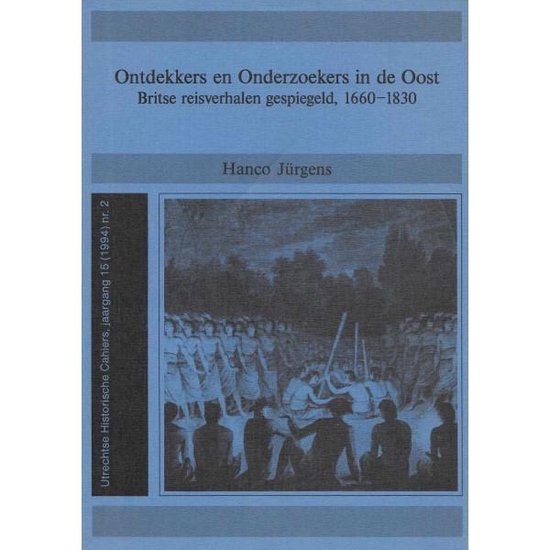 Ontdekkers en Onderzoekers in de Oost