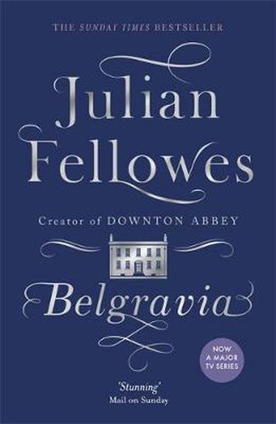 julian-fellowes-julian-fellowess-belgravia