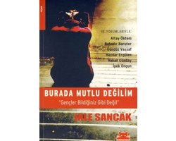 Burada Mutlu Değilim