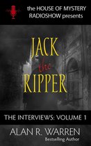 Jack the Ripper: The Interviews