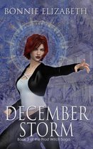 The Frost Witch Saga 3 - December Storm