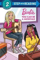 Step into Reading- You Can Be a Musician (Barbie)