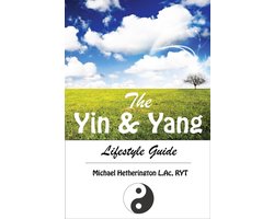 The Yin and Yang Lifestyle Guide