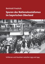 Spuren des Nationalsozialismus im bayerischen Oberland