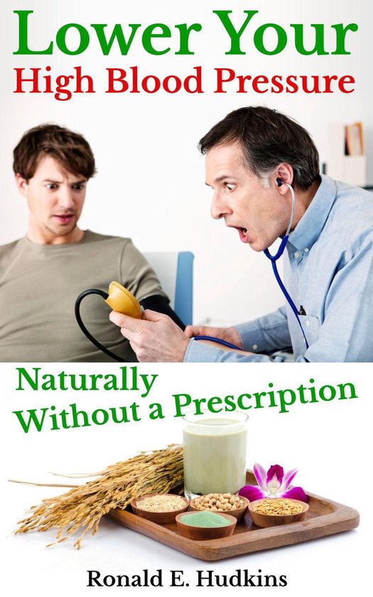 Lower Your High Blood Pressure Naturally, Without a Prescrip ... - cover