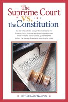 The Supreme Court vs. The Constitution
