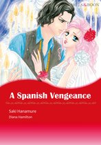 A Spanish Vengeance (Mills & Boon Comics)
