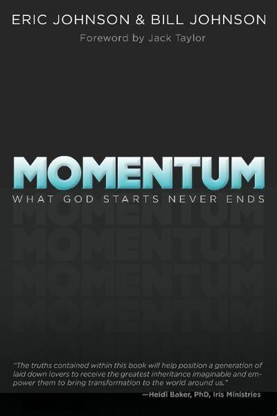 Boekomslag van "Momentum: What God Starts Never Ends" door Eric Johnson & Bill Johnson.