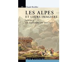 Le Savoir suisse - Les Alpes et leurs imagiers