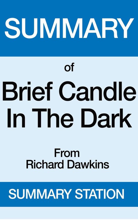 Brief Candle in the Dark Summary (ebook), Summary Station