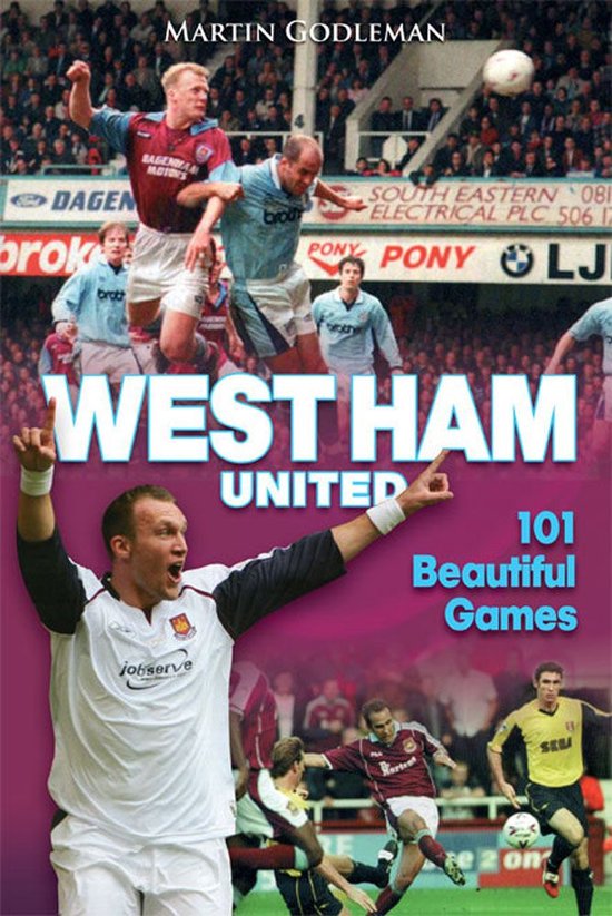 Desert Island Football Histories - West Ham United: 101 Beau ... - cover