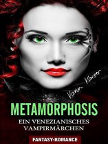 Metamorphosis - Ein venezianisches Vampirmärchen