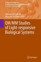 Challenges and Advances in Computational Chemistry and Physics 31 - QM/MM Studies of Light-responsive Biological Systems