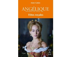 Angélique 3 - Angélique - Tome 3 Fêtes royales