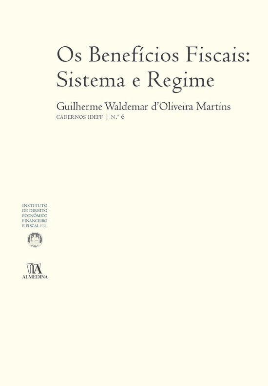 Os Benefícios Fiscais: Sistema e Regime - Cadernos do IDEFF ... - cover