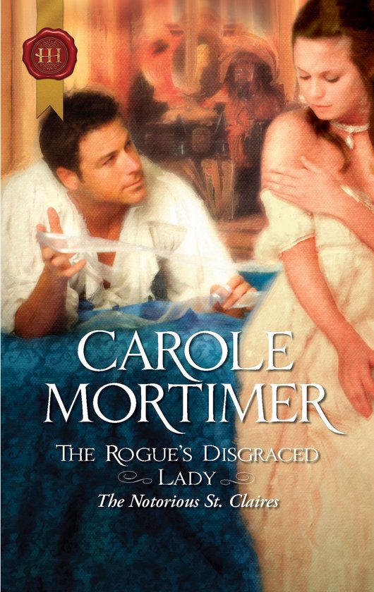 The Notorious St Claires 3 - The Rogue's Disgraced Lady - cover