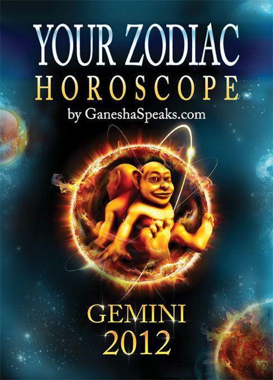 Your Zodiac Horoscope by GEMINI 2012 (ebook