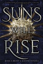 Boekomslag met de titel 'Suns Will Rise' in grote, sierlijke letters. Een gouden, tandwielachtig explosiemotief versiert het midden, tegen een donkerblauwe, gestructureerde achtergrond.