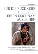 Für die Rückkehr der Seele einen Leichnam ausleihen