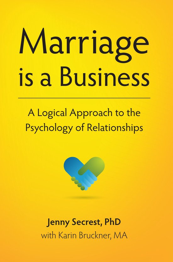 Marriage is a Business- A Logical Approach to the Psychology ... - cover
