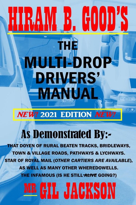 3 Hiram B. Good's The MultiDrop Drivers' Manual (ebook), Gil Jackson