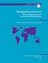 Occasional Papers 217 - Managing Financial Crises: Recent Experience and Lessons for Latin America