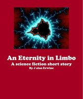 An Eternity in Limbo