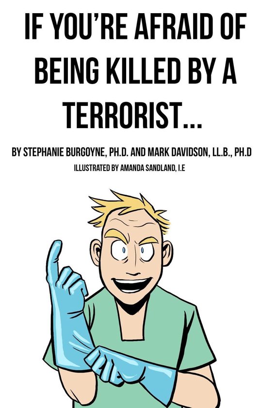 If You're Afraid of Being Killed by a Terrorist... - cover