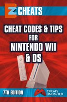 EZ Cheats, Cheat Codes and Tips for Nintendo WII and DS, 7th Edition