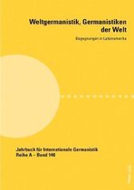 Jahrbuch F�r Internationale Germanistik- Weltgermanistik, Germanistiken der Welt. Begegnungen in Lateinamerika