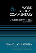 Word Biblical Commentary - Deuteronomy 1-21:9, Volume 6A