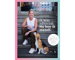 Omslag van Ik was advocaat. Nu ben ik mezelf.
