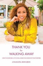 Thank You for Walking Away