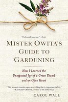 Mister Owita'S Guide To Gardening