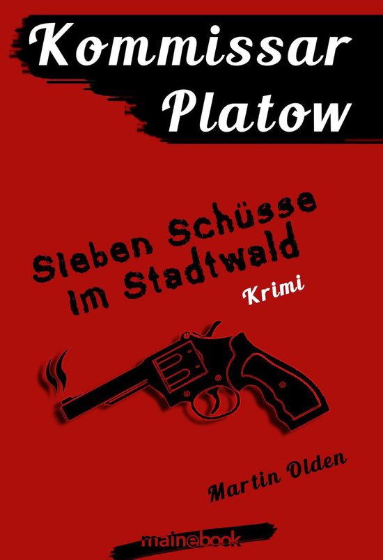 Kommissar Platow 1 - Kommissar Platow, Band 1: Sieben Schüs ... - cover