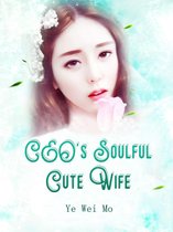 Volume 4 4 - CEO's Soulful Cute Wife