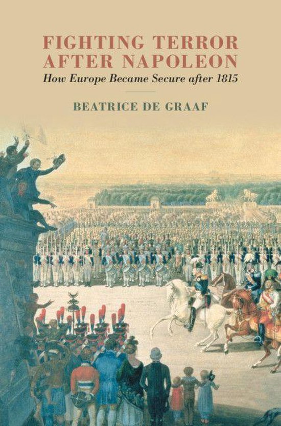 Fighting Terror after Napoleon ebook Beatrice de Graaf Boeken