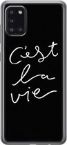 Samsung Galaxy A31 hoesje siliconen - C'est la vie - Soft Case Telefoonhoesje - Tekst - Grijs